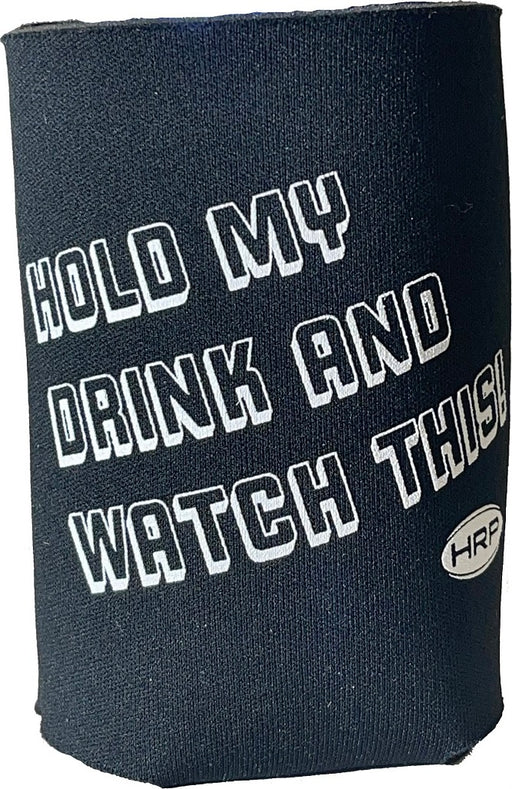 Corally Hold my Drink & Watch This! Coozie, by HRP